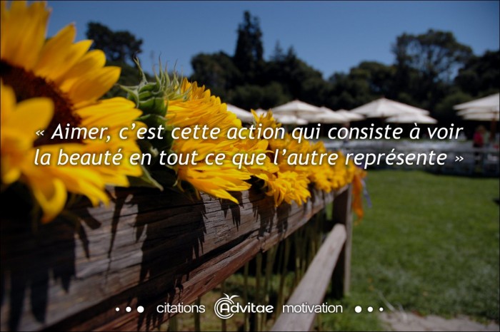 Aimer, c’est de voir la beauté en tout ce que l’autre représente