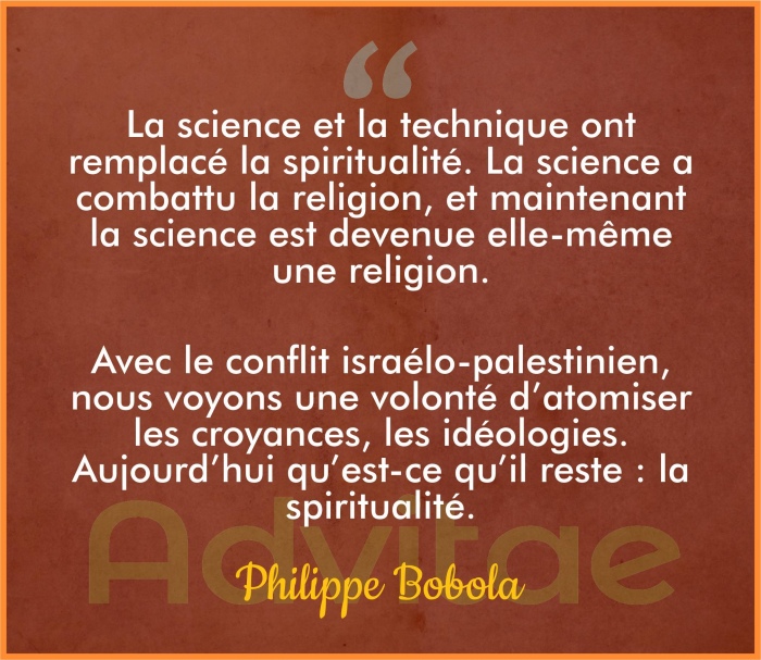 Bobola : La science a remplacé la spiritualité. La science a combattu la religion, et maintenant la science est devenue elle-même une religion