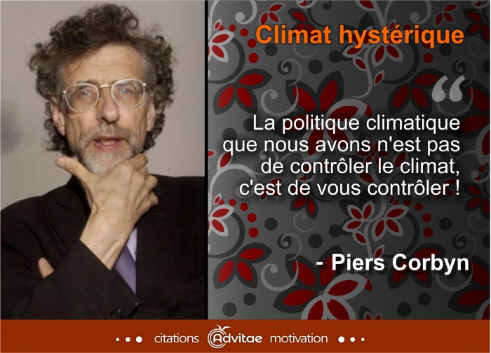 La politique climatique que nous avons n'est pas de contrler le climat,  c'est de vous contrler ! 