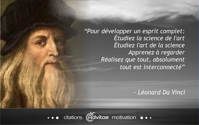tudiez l'art de la science, et la science de l'art, car tout est interconnect