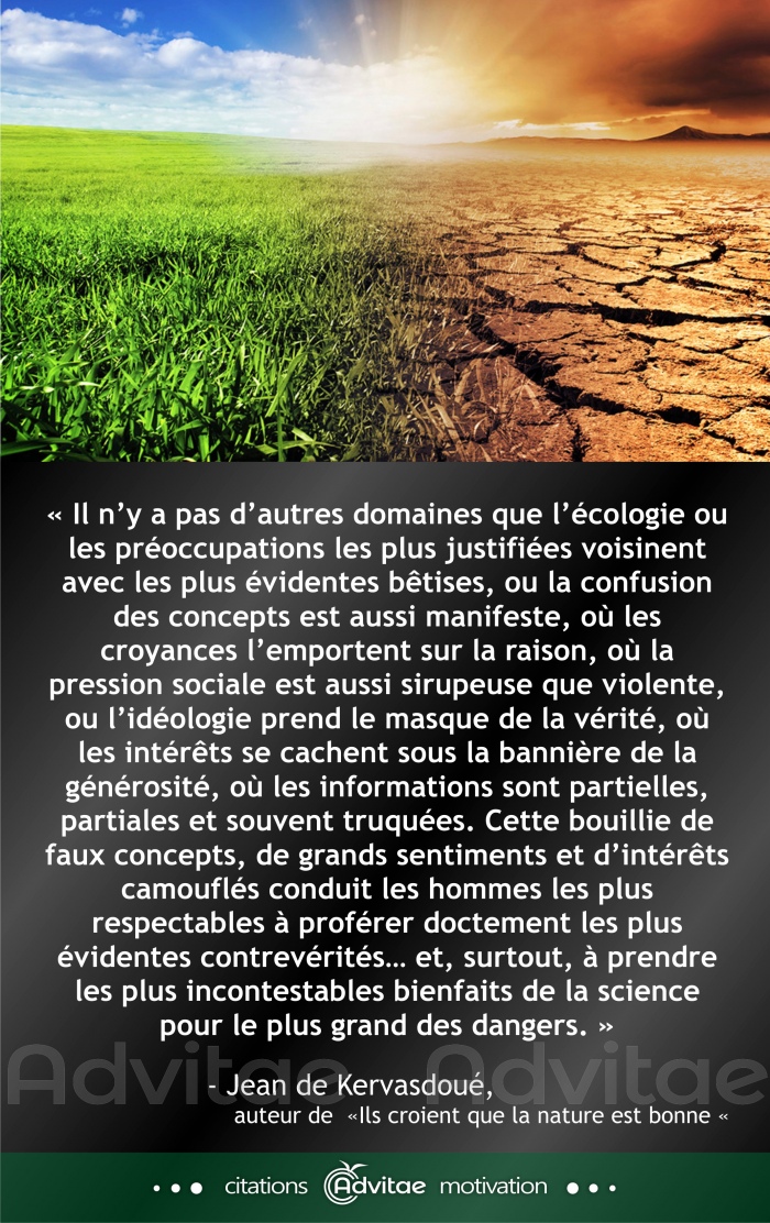 Lcologie rassemble les proccupations les plus justifies et les plus videntes btises 