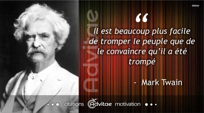 Il est beaucoup plus facile de tromper le peuple que de le convaincre qu’il a été trompé