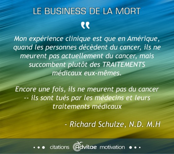Les patients ne meurent pas actuellement du cancer, mais succombent plutt des traitements mdicaux