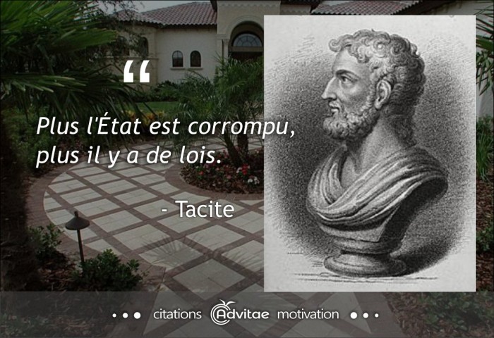 Plus l'tat est corrompu, plus il y a de lois