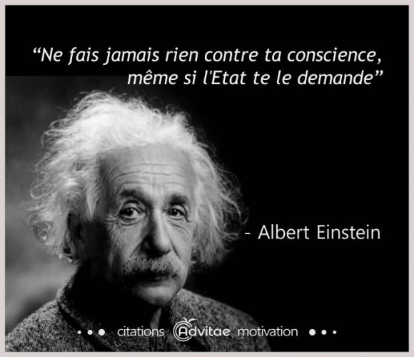 Ne fais jamais rien contre ta conscience, même si l'Etat te le demande
