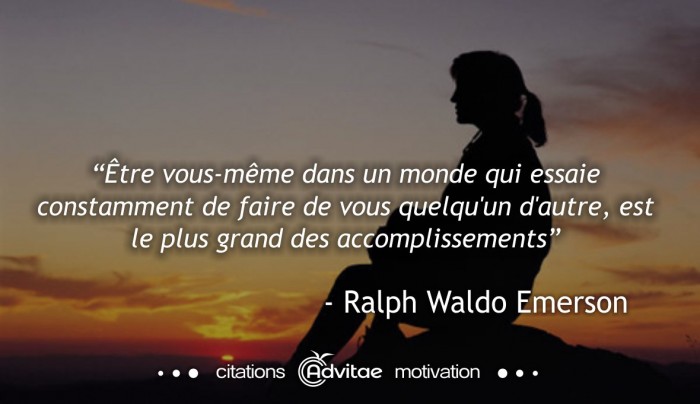 Être vous-même est le plus des accomplissements